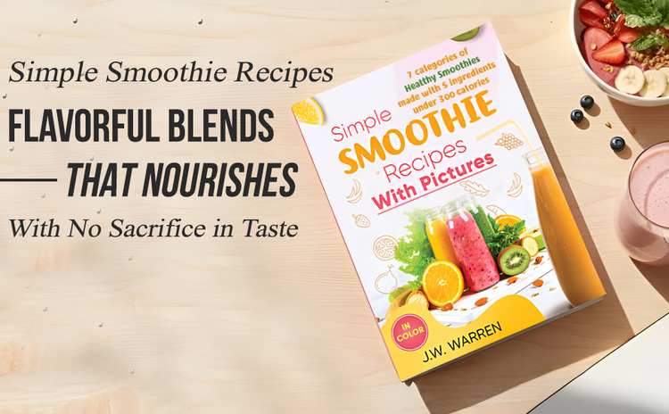 Simple Smoothie Recipes with Pictures