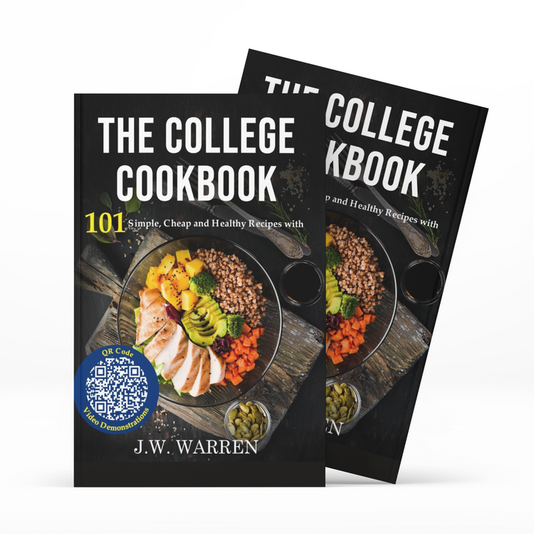 The College Cookbook in Color: 101 Simple, Cheap and Healthy Recipes with QR Codes & Video Check-In's